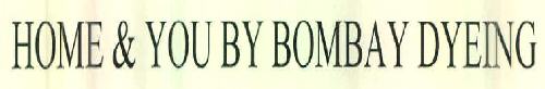 Home & You By Bombay Dyeing Device mark 2764252 Trademark