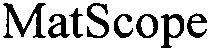 Matscope Device mark 2891547 Trademark