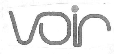 Voir (label) Device mark 2327346 Trademark