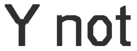 Y Not Device mark 2208878 Trademark