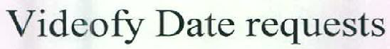 Videofy Date Requests Device mark 2582818 Trademark