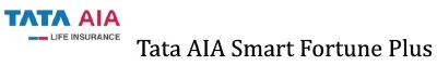 Tata Aia Life Insurance Tata Aia Smart Fortune Plus Label Device mark 6627049 Trademark