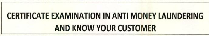 Certificate Examination In Anti Money Laundering And Know Your Customer Device mark 2595858 Trademark