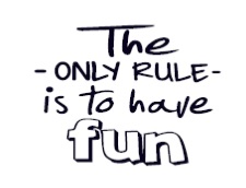 The Only Rule Is To Have Fun Device mark 6674025 Trademark