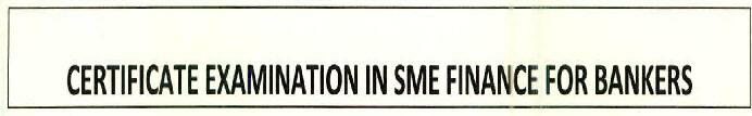 Certificate Examination In Sme Finance For Bankers Device mark 2595859 Trademark