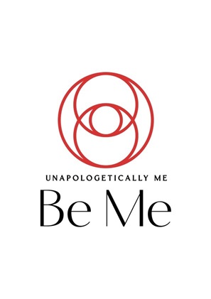 Be Me Unapologetically Me Device mark 6781835 Trademark