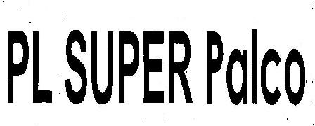 Pl Super Palco (device) Device mark 2375675 Trademark