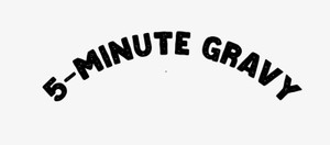 5-minute Gravy Device mark 6842738 Trademark