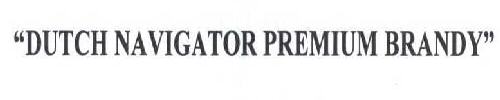 "dutch Navigator Premium Brandy" Device mark 2189101 Trademark