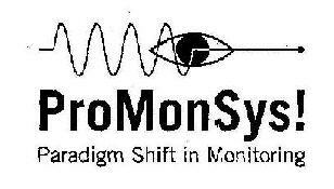 Promonsys Paradigm Shift In Monitoring With Device Device mark 2016112 Trademark