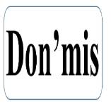 Don'mis Device mark 7345413 Trademark