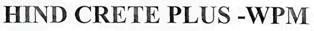 Hind Crete Plus-wpm Device mark 2557431 Trademark