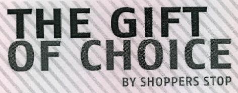 The Gift Of Choice By Shoppers Stop Device mark 2327374 Trademark