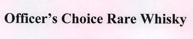 Officer's Choice Rare Whisky Device mark 2216864 Trademark