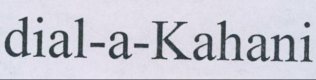 Dial-a-kahani Device mark 2171265 Trademark