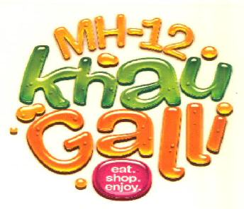 Mh-12. Khau Galli Eat Shop Enjoy. Device mark 2912915 Trademark