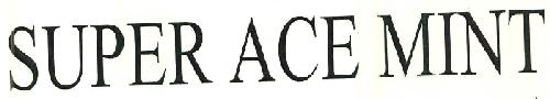 Super Ace Mint Device mark 2679089 Trademark