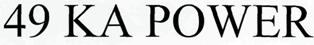 49 Ka Power Device mark 2649365 Trademark