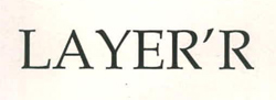 Layer'r Device mark 2433079 Trademark