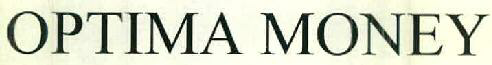 Optima Money Device mark 2566510 Trademark