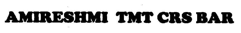 Amireshmi Tmt Crs Bar Device mark 2234905 Trademark