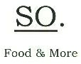 So. Food & More Device mark 2160679 Trademark