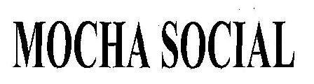 Mocha Social Device mark 2382256 Trademark