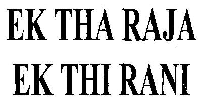 Ek Tha Raja Ek Thi Rani Device mark 2980162 Trademark