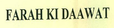 Farah Ki Daawat Device mark 2948973 Trademark