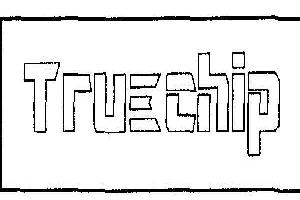 True Chip (with Device). Device mark 2088524 Trademark
