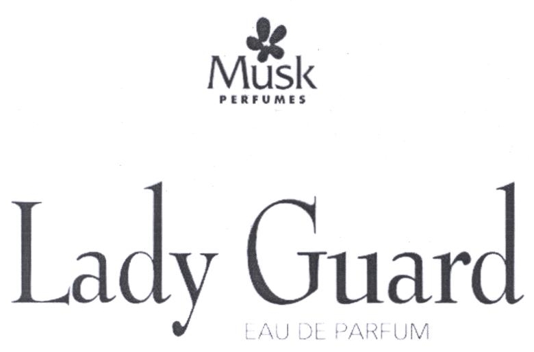 Musk Perfumes Lady Guard Eau De Parfum Device mark 2383903 Trademark