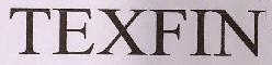 Texfin Device mark 2853109 Trademark
