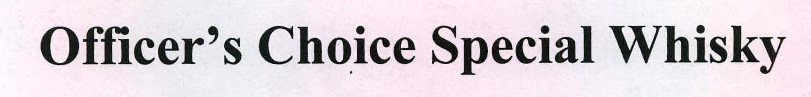 Officer's Choice Special Whisky Device mark 2216867 Trademark