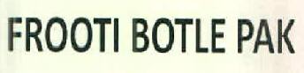 Frooti Botle Pak Device mark 2654724 Trademark
