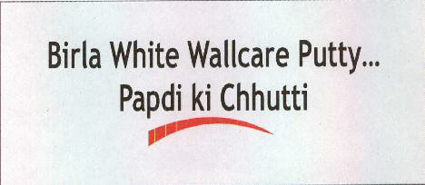 Birla White Wallcare Putty... Papdi Ki Chhutti Device mark 2311267 Trademark