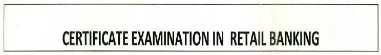 Certificate Examination In Retail Banking Device mark 2595847 Trademark