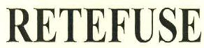 Retefuse Device mark 2775143 Trademark