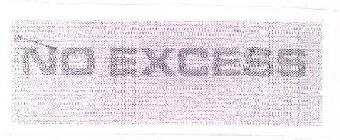 No Excess Device mark 2920809 Trademark