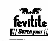 Fevitite Super Fast (device Of Elephant, Label) Device mark 1491531 Trademark