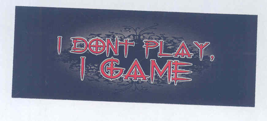 Dont Play, Game (special Form Of Writing) Device mark 1586628 Trademark