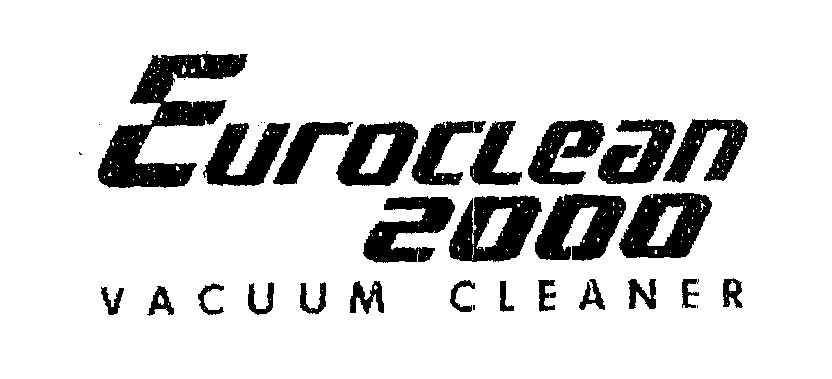 Euroclean 2000 Vacuum Cleaner (special From Of Writing) Device mark 1469732 Trademark