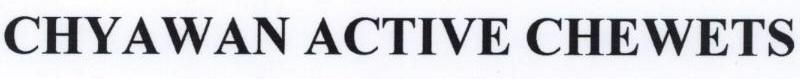 Chyawan Active Chewets Device mark 1758943 Trademark