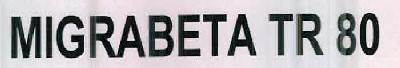 Migrabeta Tr 80 Device mark 2391518 Trademark