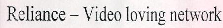 Reliance - Video Loving Network Device mark 2381619 Trademark