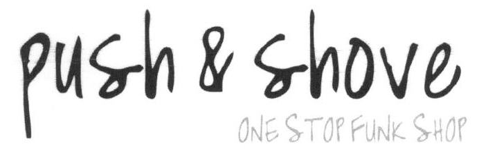 Push & Shove (letter Written In Special Form) Device mark 1664347 Trademark