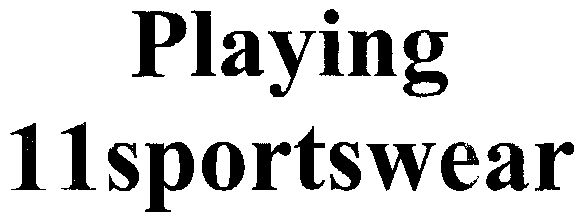 Playing 11 Sportswear Device mark 1478955 Trademark
