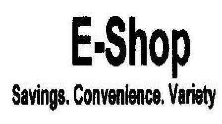 E-shop Savings. Convenience Veariety. Device mark 1890429 Trademark