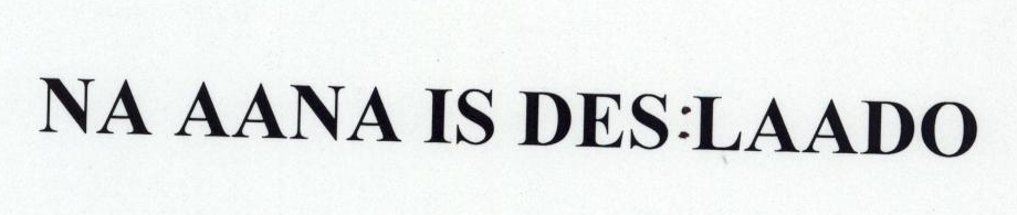 Na Aana Is Des:laado Device mark 1778974 Trademark