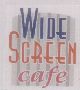 Wide Screen Cafe (label) Device mark 1098319 Trademark