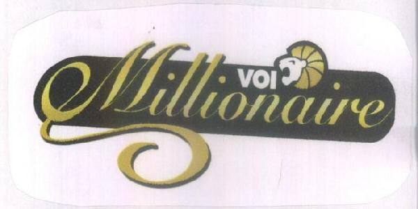 Vol Millionaire With Label Device mark 1685606 Trademark